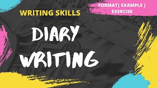 Diary Writing  How to write a Diary  Format  Example  Exercise  Writing Skills [upl. by Auqinal294]