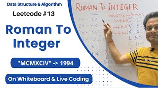 Roman To Integer  Leetcode 13  Live Code Explanation [upl. by Fax]