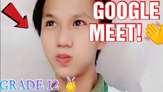 PART 2 ANG PAGKIKITA SA GOOGLE MEET TEACHER WITH CLASSMATES 2021 [upl. by Eirrot]