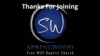 Springwood Freewill Baptist Church [upl. by Hanad440]