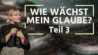 Wie wächst mein Glaube Teil 3  Ilana Schubert  ICF Wien [upl. by Hamehseer111]