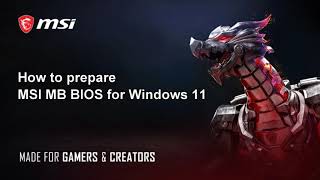 MSI® HOWTO prepare MSI motherboard BIOS for Windows 11 [upl. by Enomal]