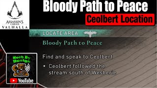 Assassins Creed Valhalla  Where to find Ceolbert  Bloody Path to Peace [upl. by Kessler]