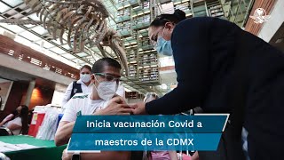 Vacunación Covid maestros CDMX “Agradezco haber recibido vacuna pero hay que seguir cuidándonos [upl. by Nod936]