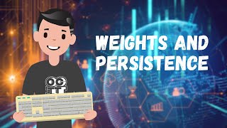 Weights and Persistence [upl. by Peggie]