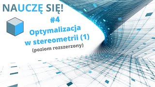 📘 4 Optymalizacja w stereometrii 1 👍 [upl. by Dulcle]