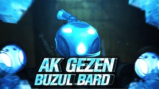 AK GEZEN BUZUL BARD [upl. by Veator]