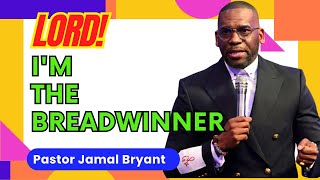 Dr Jamal H Bryant  IM THE BREADWINNER [upl. by Nnylg769]