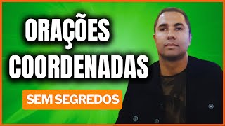 Orações Coordenadas sem segredos [upl. by Colvert]