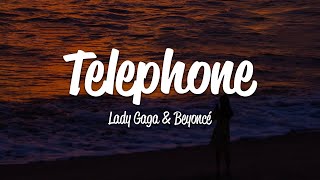 Lady Gaga  Telephone Lyrics ft Beyoncé [upl. by Sherri]