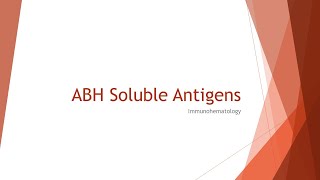 ABH Soluble Antigens [upl. by Lozar]