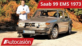 Saab 99 EMS de1973  Coches CLÁSICOS  Prueba  Test  Review en español  Autocasión [upl. by Einaffit238]