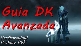 Guia Dk Profano 4 3 4 PvE [upl. by Adnorrahs]