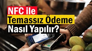 NFC ile Temassız Ödeme Nasıl Yapılır  Mobil Ödeme [upl. by Creigh]