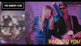 Back To You  THE REMEDY CLUB official music video [upl. by Babs]