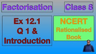 Ex 121 Q1 amp Introduction Class 8 Factorisation Chapter 12 NCERT CBSE Maths [upl. by Nuyh]