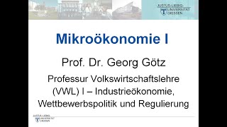 Mikroökonomie I  Vorlesung 7 Prof Dr Georg Götz [upl. by Kessler]