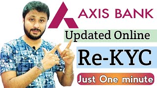 Axis Bank Online KYC Update Just One Minute  Axis Bank Online KYC Kaise Kare  Hindi [upl. by Edualcnaej]