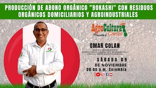 Producción de abono orgánico quotBokashiquot con residuos orgánicos domiciliarios y agroindustriales [upl. by Enirol]