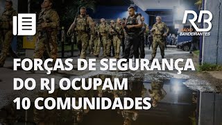 Polícia faz megaoperação em dez comunidades do Rio de Janeiro [upl. by Gabbie]