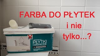 Farba do płytek  czy warto [upl. by Terag]