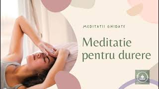 Meditatie pentru durere [upl. by Nilerual]