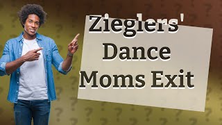 Why did the Zieglers quit Dance Moms [upl. by Celeste]