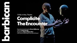 COMING SOON Complicite The Encounter [upl. by Medlin]