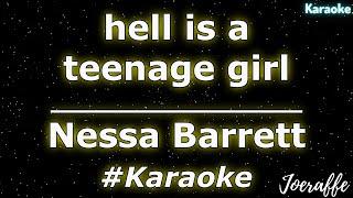 Nessa Barrett  hell is a teenage girl Karaoke [upl. by Mendie958]