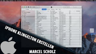 iPhone Klingelton erstellen  iTunes Stand 012017 unter Mac OS  Marcel Scholz [upl. by Ennayram]