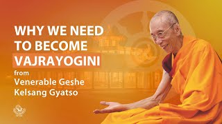 Why we need to become Vajrayogini  Venerable Geshe Kelsang Gyatso [upl. by Bridget]