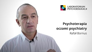 Psychoterapia oczami psychiatry  wywiad z Rafałem Bornusem 40lecie LPS [upl. by Brelje]