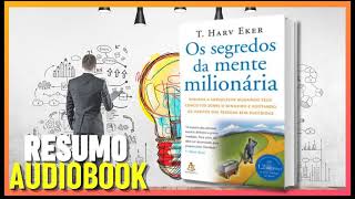 Resumo em Audiobook do Livro  quotOs Segredos da Mente Milionária quot [upl. by Akitnahs]