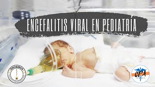 Encefalitis Viral en Pediatría [upl. by Risley]