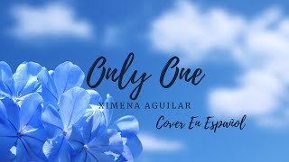 ONLY ONE  ZIA Cenicienta y los 4 caballeros OST COVER EN ESPAÑOL [upl. by Ardnasil171]