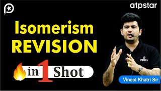 Isomerism Revision in 1 Shot  IIT JEE amp NEET  By Vineet Khatri Sir  ATP STAR Kota [upl. by Noyar]