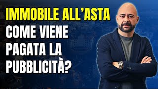 Immobile all’asta come viene pagata la pubblicità [upl. by Nyrahtak]