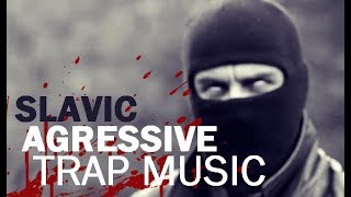 Slavic Cartel  Aggressive Trap Music Balkan [upl. by Nelyahs293]