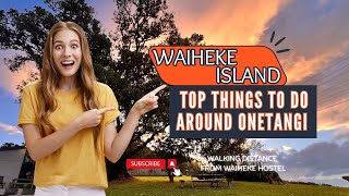 Top things to do at Waiheke Island  WATCH BEFORE YOU GO  Waiheke Hostel  Auckland  New Zealand [upl. by Behlke]