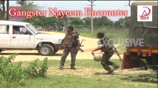 Gangster nayeem encounter Exclusive [upl. by Iorio]