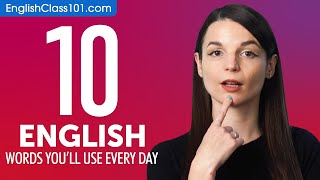 10 English Words Youll Use Every Day  Basic Vocabulary 41 [upl. by Aleak790]