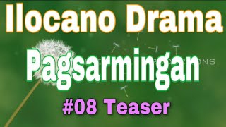 PAGSARMINGAN 08  TEASER  ILOCANO DRAMA [upl. by Chap]