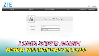 Cara Login Super Admin Modem Indihome ZTE F670L [upl. by Nnoj]