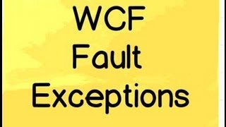 WCF Training  What is WCF fault exceptions   Interview question [upl. by Rednave]