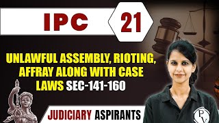 IPC 21  Unlawful Assembly Rioting Affray Along With Case Laws  Major Law  CLAT LLB amp Judiciary [upl. by Zetrom278]