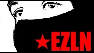 EZLN Sexta Declaración de la Selva Lacandona [upl. by Woolley]