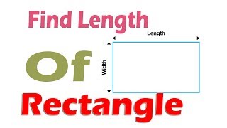 How To Calculate Length of Rectangle [upl. by Leidba]