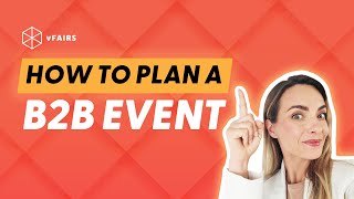 How to Plan B2B Events in 2024 [upl. by Nizam]