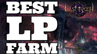 Last Epoch  BEST LP FARM METHOD 5HEAD TECH [upl. by Phio]