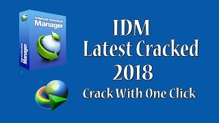 Internet Download Manager IDM Latest Version 2018 Cracked For Lifetime [upl. by Byrne]